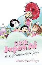 Japan Ai: A Tall Girl's Adventures in Japan