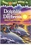 Dolphins at Daybreak Magic Tree House #9