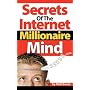 Secrets of the Internet Millionaire Mind by Matt Bacak