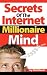 Secrets of the Internet Millionaire Mind