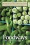 The New Encyclopedia of Southern Culture, Vol. 7: Foodways