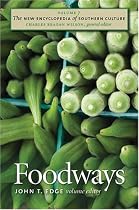 The New Encyclopedia of Southern Culture, Vol. 7: Foodways