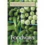The New Encyclopedia of Southern Culture, Vol. 7: Foodways