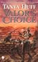 Valor's Choice (Valor Novel)