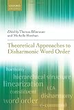 Theoretical approaches to disharmonic word order