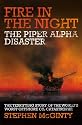 Fire in the Night: The Piper Alpha Disaster