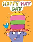 Happy Hat Day: A Silly Rhyming Childrens Picture book
