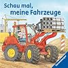 Schau mal, meine Fahrzeuge: Ab 18 Monate