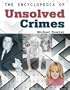 The Encyclopedia of Unsolved Crimes