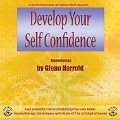 Develop Your Self-Confidence | [Glenn Harrold]