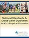 National Standards & Grade-Level Outcomes for K-12 Physical Education