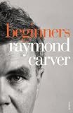Beginners : the original version of What we talk about when we talk about love