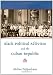 Black Political Activism and the Cuban Republic (Envisioning Cuba) Black Political Activism and the Cuban Republic (Envisioning Cuba)