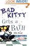 Bad Kitty Gets a Bath
