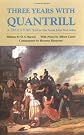 Three Years With Quantrill: A True Story Told by His Scout (Western Frontier Library)
