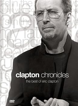 Clapton Chronicles - The Best of Eric Clapton