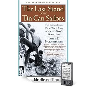 The Last Stand of the Tin Can Sailors: The Extraordinary World War II Story of the U.S. Navy's Finest Hour