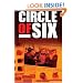 Circle of Six: The True Story of New York's Most Notorious Cop-Killer and The Cop Who Risked Everything to Catch Him