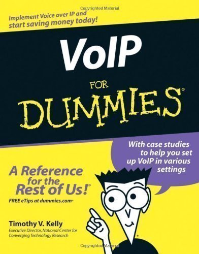 VoIP For Dummies by Kelly, Timothy V. [09 September 2005]