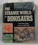 The Strange World of Dinosaurs