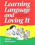 Learning Language and Loving It: A Guide to Promoting Children's Social and Language Development in Early Childhood Settings