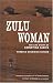 Book Zulu Woman: The Life Story of Christina Sibiya (Women Writing Africa)