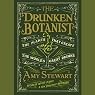 The Drunken Botanist: The Plants That Create the World's Great Drinks