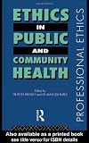 Ethics in Public and Community Health (Professional Ethics)
