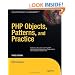 PHP Objects, Patterns and Practice (Expert's Voice in Open Source)