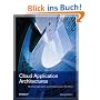 Cloud Application  Architectures: Transactional Systems for EC2 and Beyond (Theory in Practice (O'Reilly))