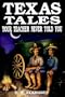 Texas Tales Your Teacher Never Told You