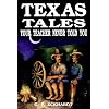 Texas Tales Your Teacher Never Told You