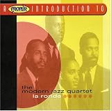A Proper Introduction to the Modern Jazz Quartet: La Ronde