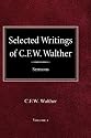 Selected Writings of C.F.W. Walther Volume 2 Selected Sermons