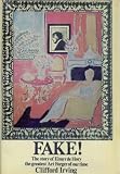 Fake! : the story of Elmyr de Hory, the greatest art forger of our time