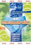 Snowboardaci [Snowboarders]