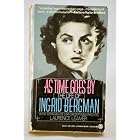 As Time Goes By: The Life of Ingrid Bergman by Laurence Leamer