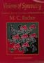 Visions of Symmetry: Notebooks, Periodic Drawings, and Related Works of M. C. Escher