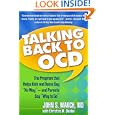 Talking Back to OCD: The Program That Helps Kids and Teens Say No Way -- and Parents Say Way to Go by John S. March MD MPH