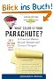 What Color Is Your Parachute? 2011: A Practical Manual for Job-Hunters and Career-Changers