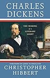 Charles Dickens : the making of a literary giant