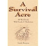 a survival acre 50 worldwide wild foods  medicines