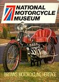 National Motorcycle Museum: Britain s Motorcycling Heritage