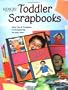 Toddler Scrapbooks (Memory Makers)