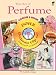 The Art of Perfume CD-ROM and Book (Dover Electronic Clip Art)