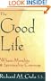 The Good Life: Where Morality and Spirituality Converge