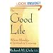 The Good Life: Where Morality and Spirituality Converge