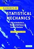 Elements of Statistical Mechanics: With an Introduction to Quantum Field Theory and Numerical Simulation