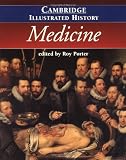 The Cambridge Illustrated History of Medicine (Cambridge Illustrated Histories)
