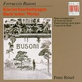 Bach Piano Transcriptions (Rosel)